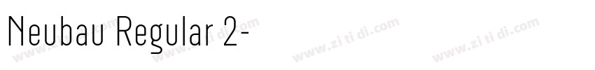 Neubau Regular 2字体转换 Neubau Regular 2字体转换